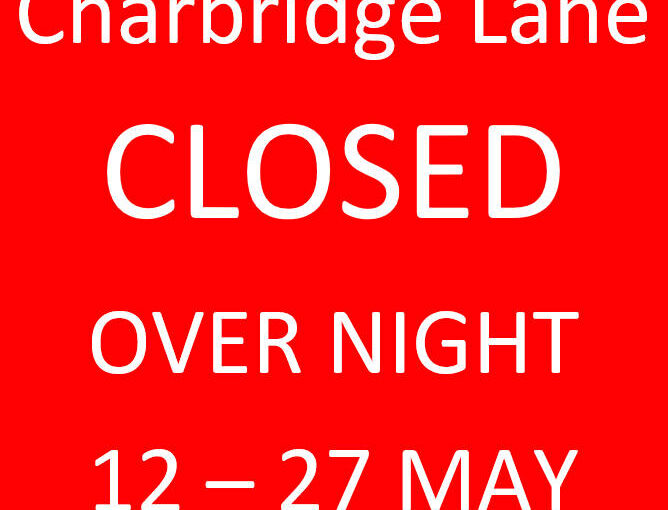 Charbridge Lane – overnight closure